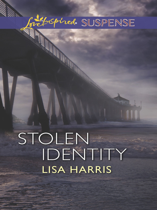 Title details for Stolen Identity by Lisa Harris - Available